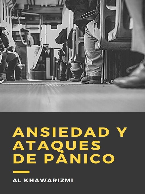 Title details for Ansiedad Y Ataques De Pánico by Al Khawarizmi - Available